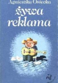 Żywa reklama - Agnieszka Osiecka