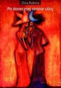 Po słonecznej stronie ulicy - Dina Rubina