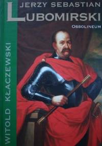 Jerzy Sebastian Lubomirski - Witold Kłaczewski
