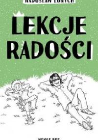 Lekcje radości - Radosław Lorych