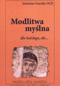Modlitwa myślna dla każdego ale... - Jeronimo Gracian OCD