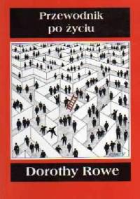 Przewodnik po życiu - Dorothy Rowe