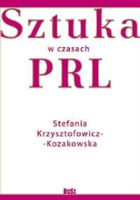Sztuka w czasach PRL - Stefania Krzysztofowicz-Kozakowska