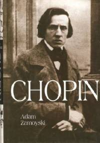 Chopin - Adam Zamoyski