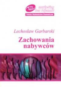 Zachowania nabywców - Lechosław Garbarski