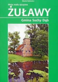 Żuławy. Gmina Suchy Dąb - Maciej Żakiewicz