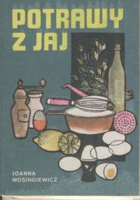 Potrawy z jaj - Joanna Mosingiewicz