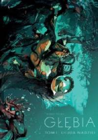 Głębia #01: Ułuda nadziei - Rick Remender, Greg Tocchini