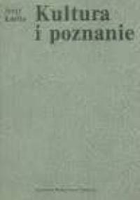 Kultura i poznanie - Jerzy Kmita