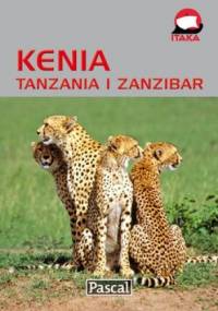 Kenia, Tanzania i Zanzibar. Przewodnik ilustrowany