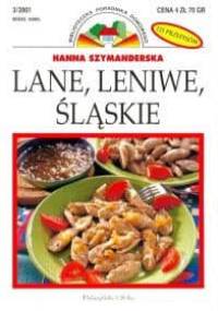 Lane, leniwe, śląskie - Hanna Szymanderska