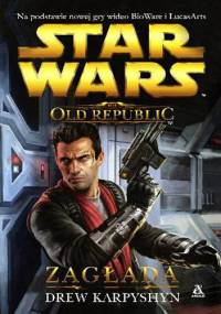 The Old Republic: Zagłada - Drew Karpyshyn