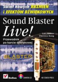 Sound Blaster Live! Przewodnik po karcie dźwiękowej - Ahlzen Lars, Song Clarence