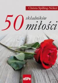 50 składników miłości - Christa Spilling-Noker