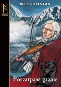 Poszarpane granie - Wit Szostak