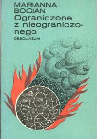 Ograniczone z nieograniczonego - Marianna Bocian