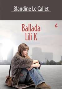 Ballada Lili K - Blandine Le Callet