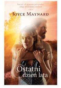 Ostatni dzień lata - Joyce Maynard