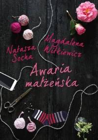 Awaria małżeńska - Natasza Socha, Magdalena Witkiewicz