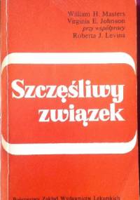 Szczęśliwy związek - William H. Masters, Virginia E. Johnson