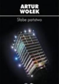 Słabe państwo - Artur Wołek