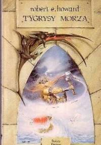 Tygrysy morza - Robert E. Howard