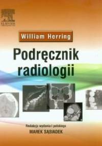 Podręcznik radiologii - William Herring