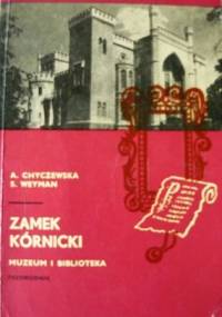 Zamek kórnicki - Alina Chyczewska, Stefan Weyman