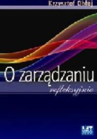O zarządzaniu refleksyjnie. - Krzysztof Obłój