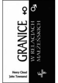 Granice w relacjach małżeńskich - Henry Cloud