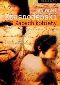 Zapach kobiety - Jan Paweł Krasnodębski