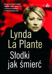 Słodki jak śmierć - Lynda La Plante