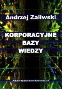 Korporacyjne bazy wiedzy - Andrzej Zaliwski