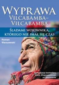 Wyprawa Vilcabamba-Vilcabamba - Roman Warszewski
