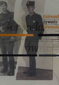 Górnoślązaków żywoty równoległe