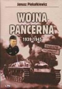 Wojna pancerna - Janusz Piekałkiewicz