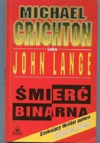 Śmierć binarna - Michael Crichton