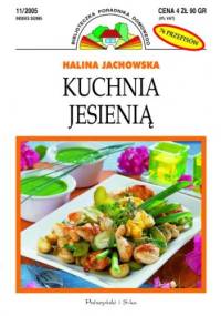 Kuchnia jesienią - Halina Jachowska