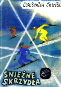 Śnieżne Skrzydła - Constantin Chiriță