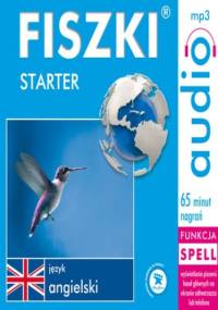 FISZKI audio - j. angielski - Starter - Patrycja Wojsyk