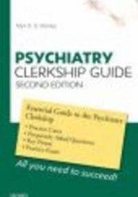 Psychiatry Clerkship Guide 2e - M. Manley