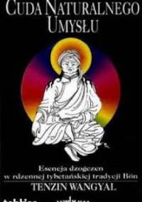 Cuda naturalnego umysłu - Tenzin Wangyal