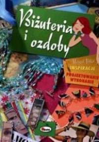 Biżuteria i ozdoby. Inspiracje. Projektowanie - Margot Potter