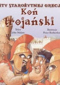 Koń Trojański - John Malam