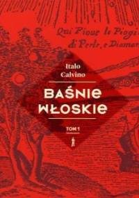 Baśnie włoskie. Tom 1 - Italo Calvino