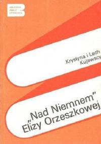 "Nad Niemnem" Elizy Orzeszkowej - Krystyna i Lech Kujawscy