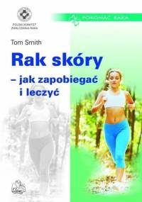 Rak skóry - jak zapobiegać i leczyć