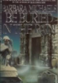 Be Buried in the Rain - Barbara Michaels