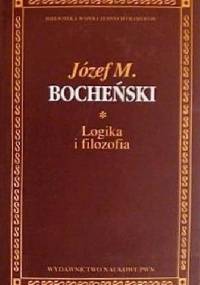 Logika i filozofia - Józef Maria Bocheński OP