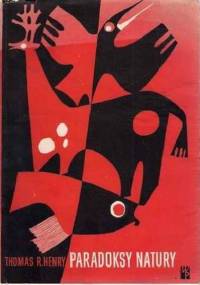 Paradoksy natury - Thomas R. Henry